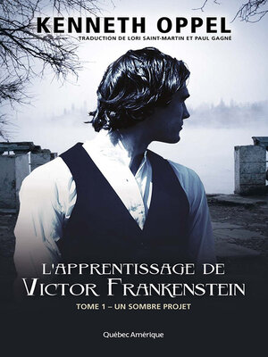 cover image of L'Apprentissage de Victor Frankenstein, Tome 1 &#8211; Un sombre projet